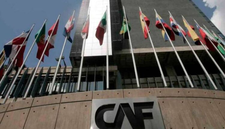 CAF aprueba siete préstamos para la recuperación económica de América Latina